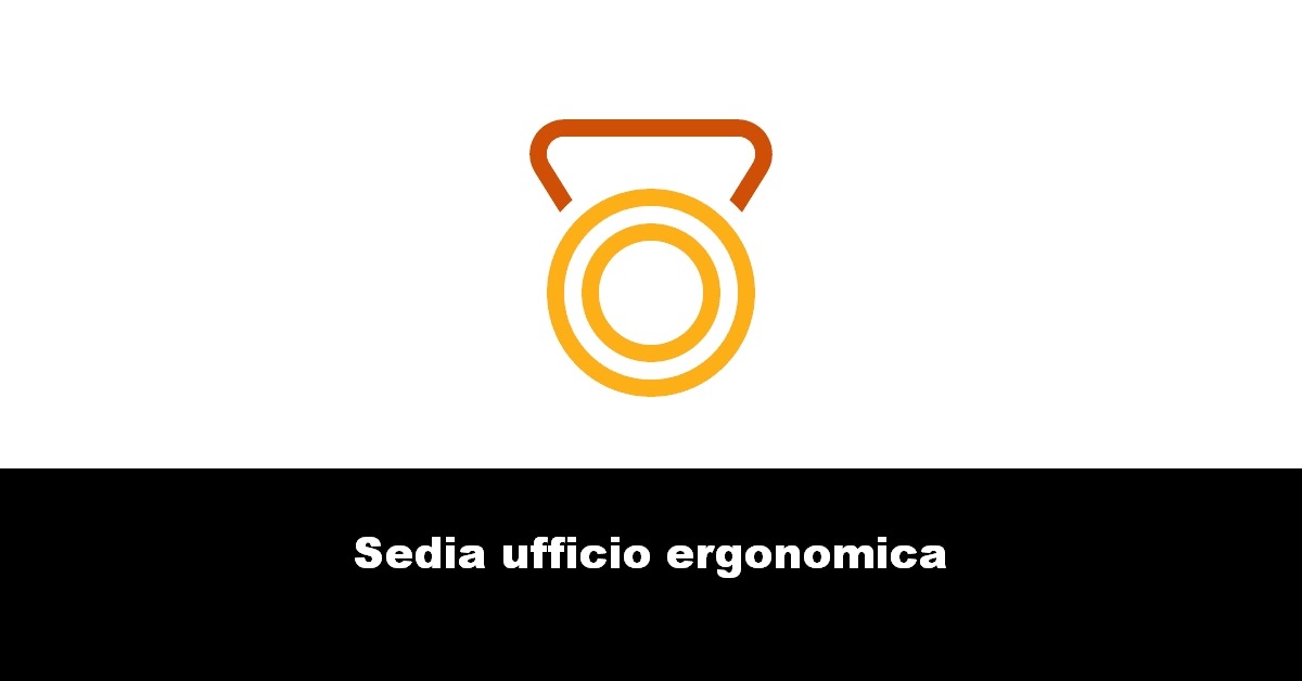 Sedia ufficio ergonomica