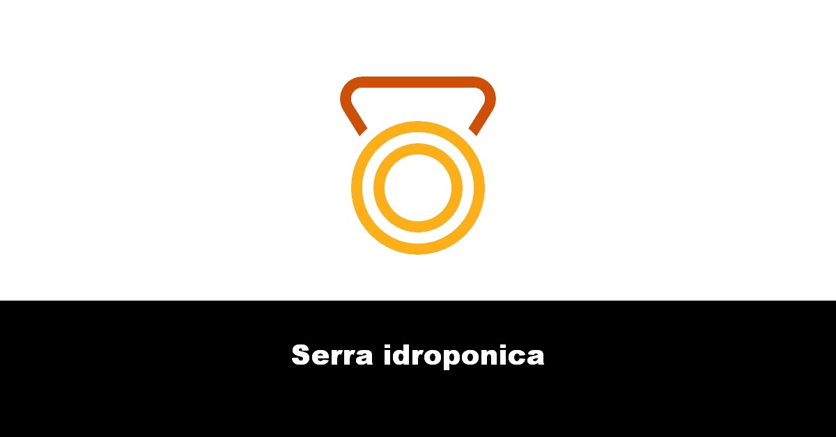 Serra idroponica