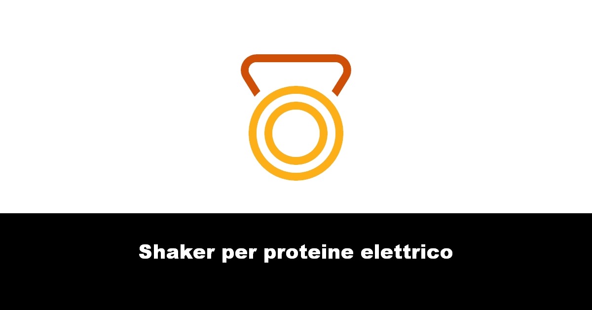 Shaker per proteine elettrico