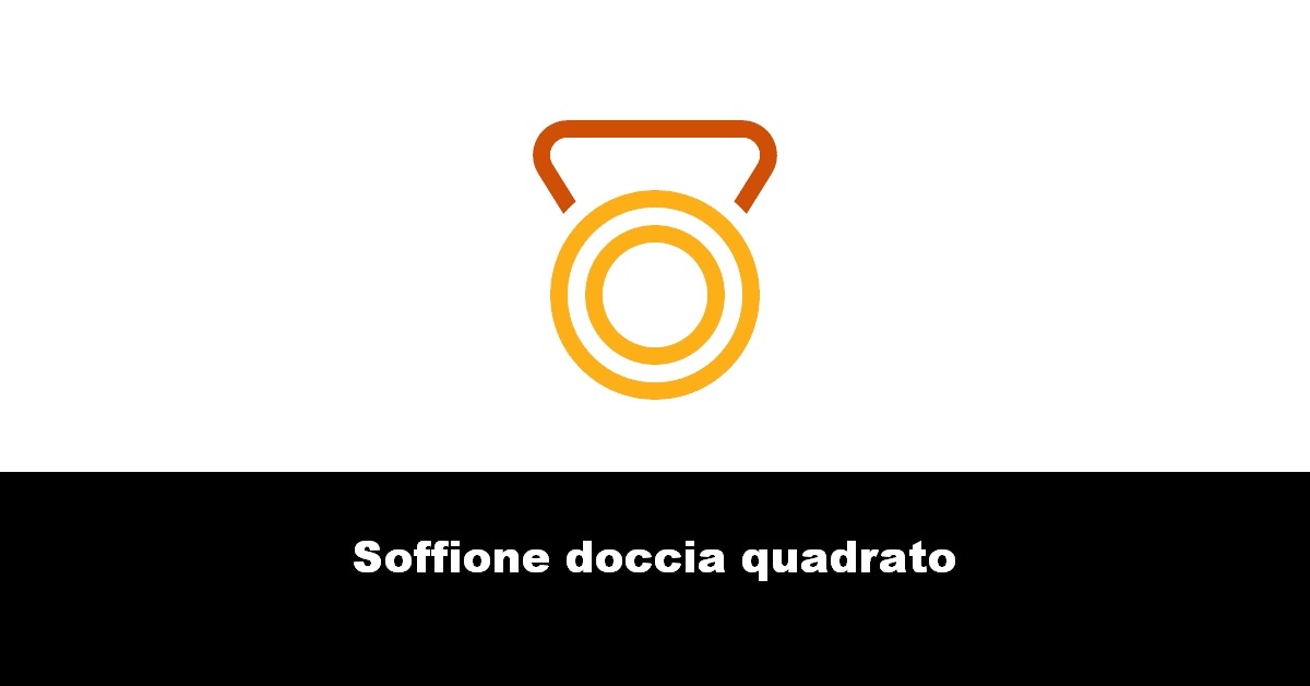 Soffione doccia quadrato