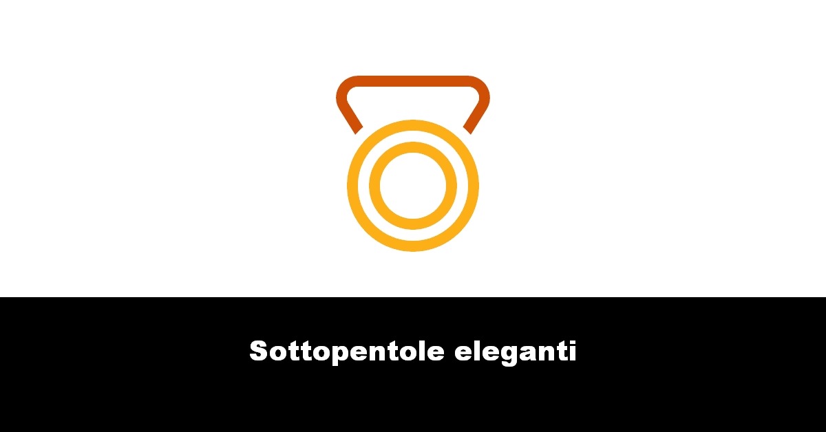 Sottopentole eleganti