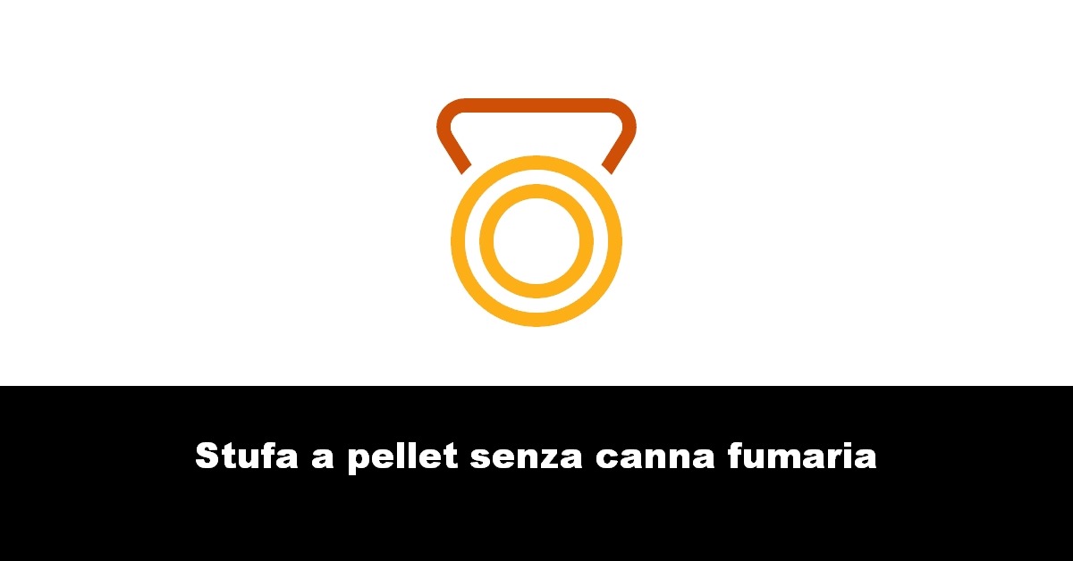 Stufa a pellet senza canna fumaria