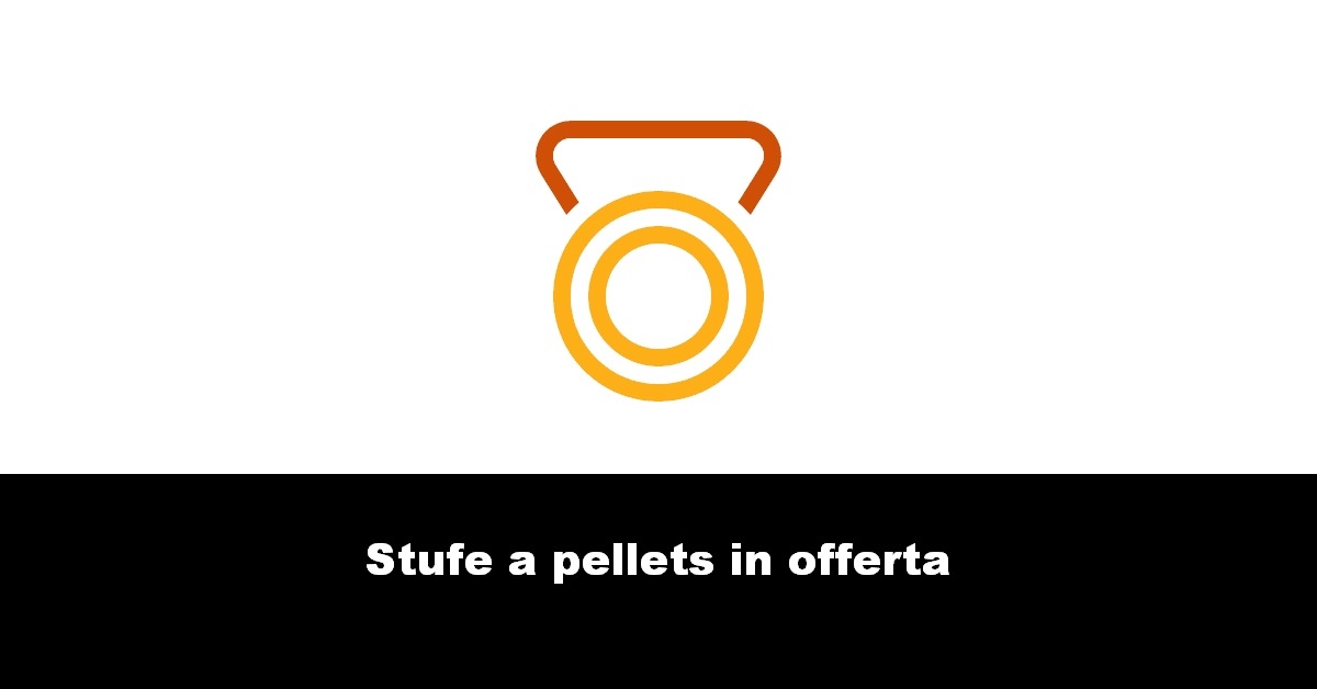 Stufe a pellets in offerta