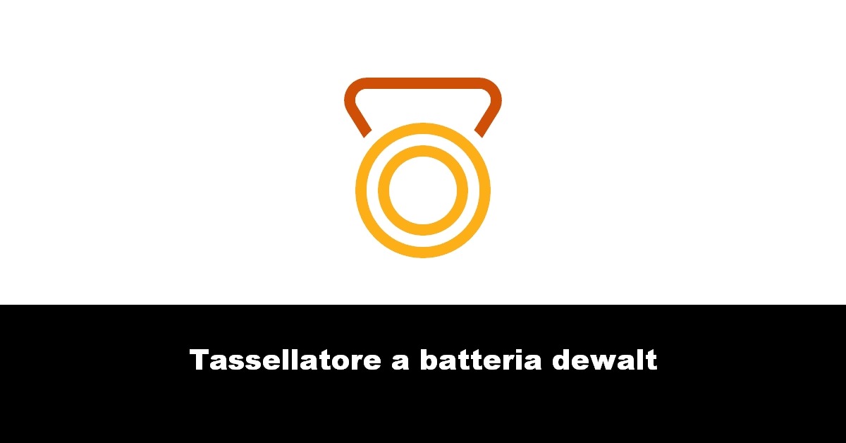 Tassellatore a batteria dewalt