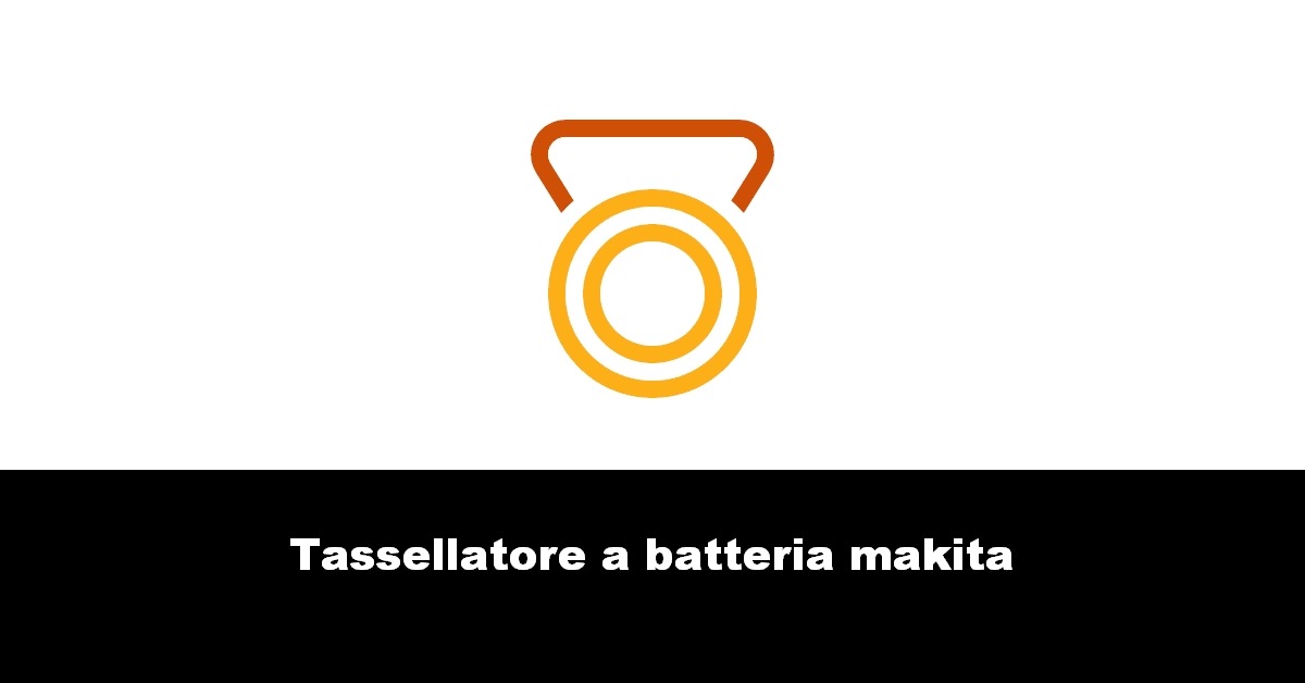 Tassellatore a batteria makita