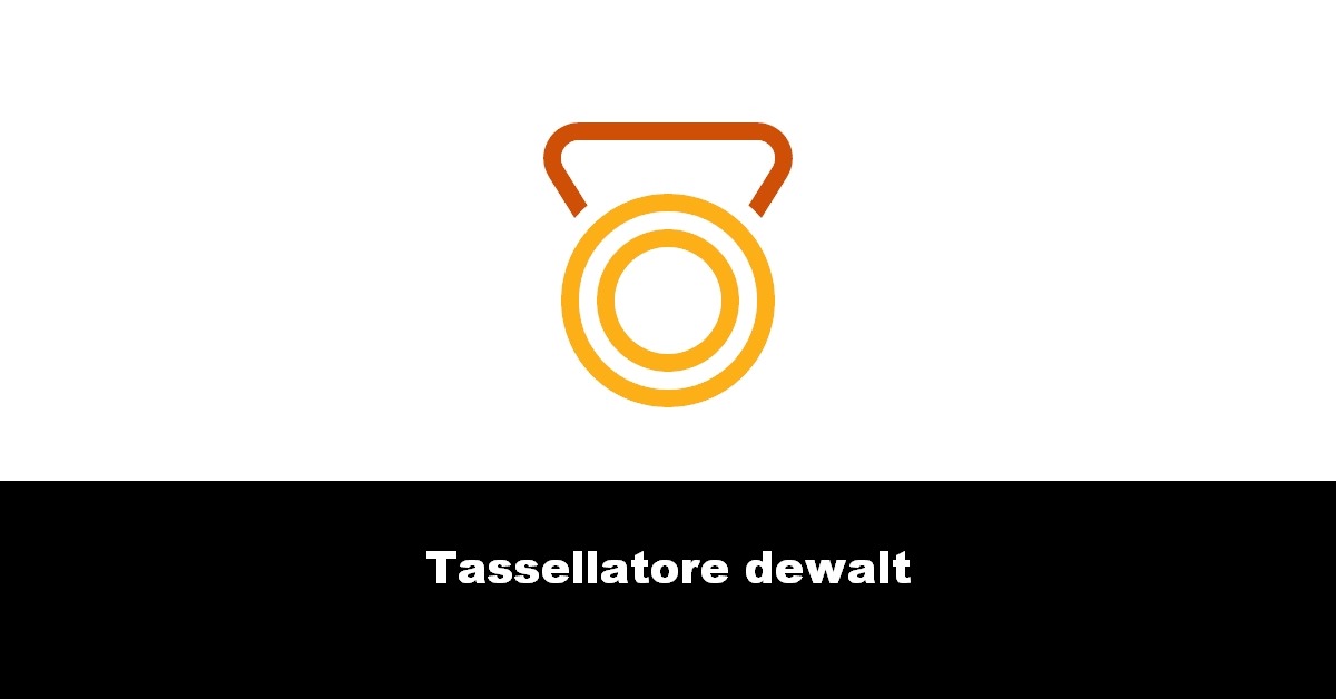 Tassellatore dewalt