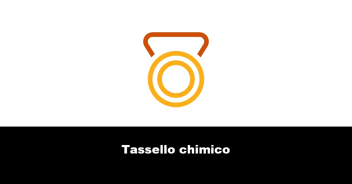 Tassello chimico