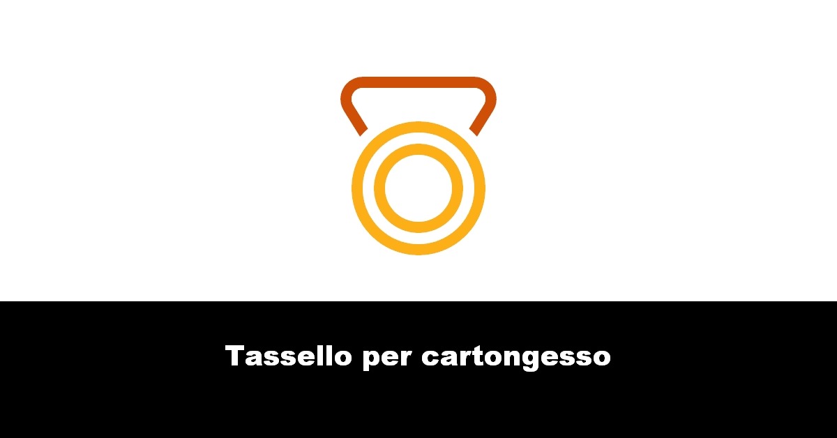 Tassello per cartongesso