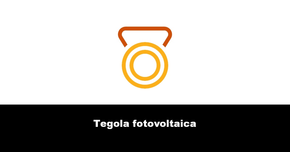 Tegola fotovoltaica