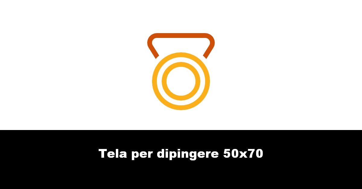 Tela per dipingere 50×70