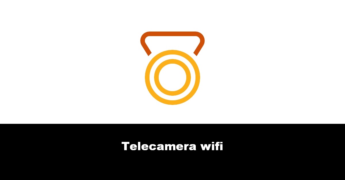 Telecamera wifi