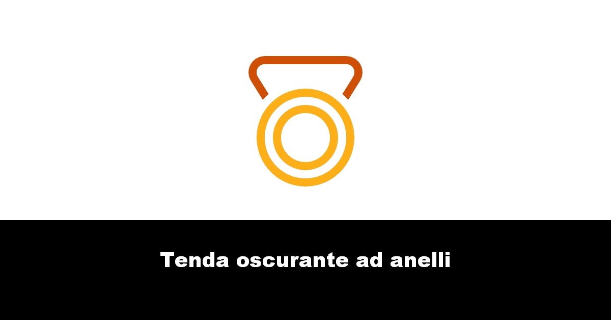 Tenda oscurante ad anelli