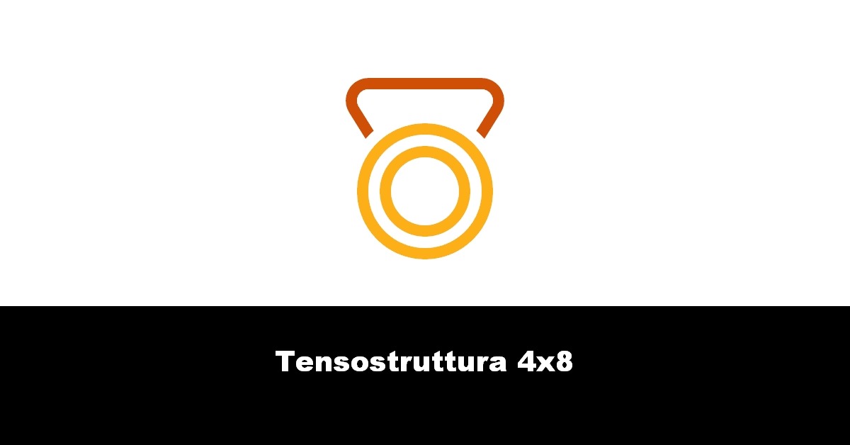 Tensostruttura 4×8