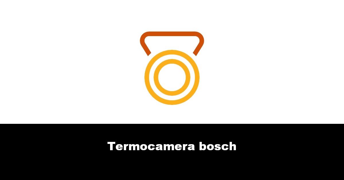 Termocamera bosch