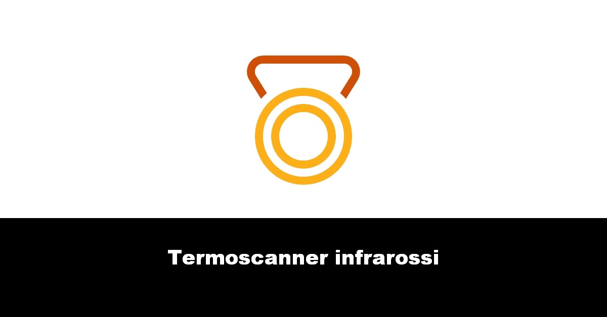 Termoscanner infrarossi