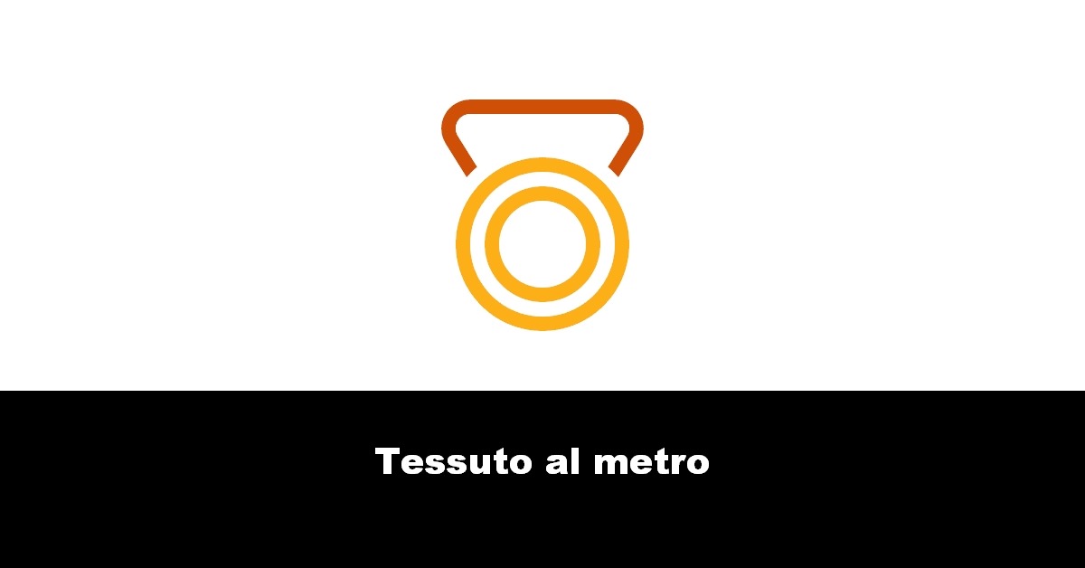 Tessuto al metro