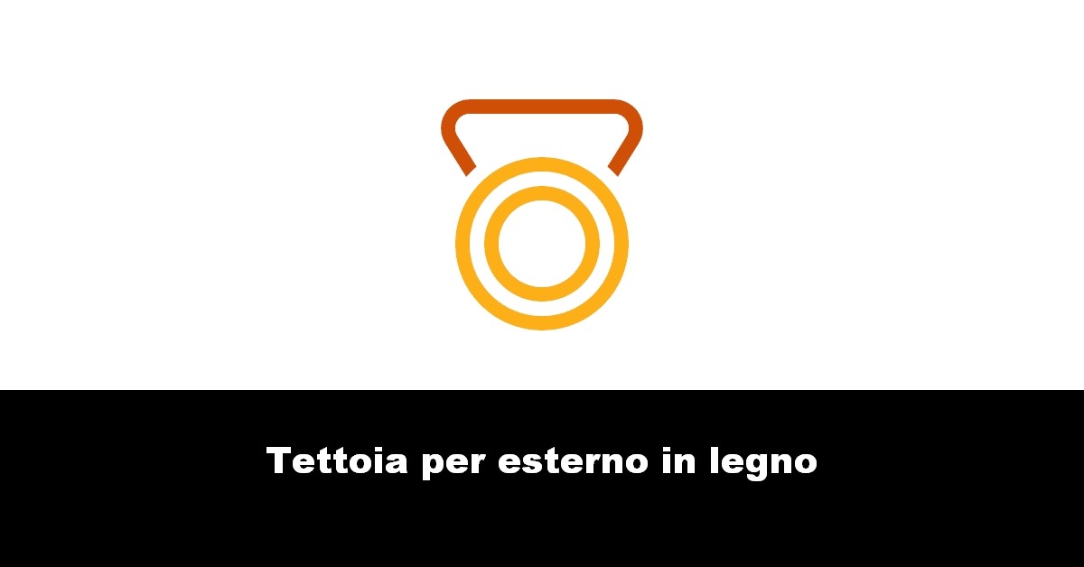 Tettoia per esterno in legno