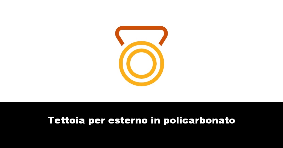 Tettoia per esterno in policarbonato