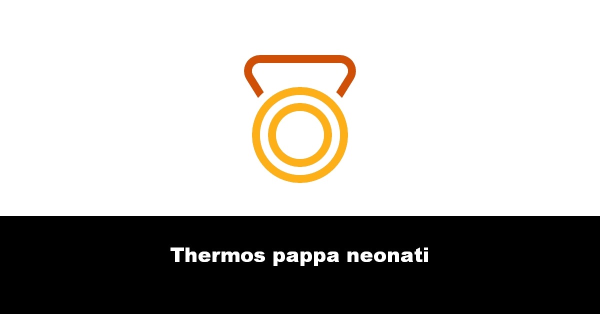 Thermos pappa neonati