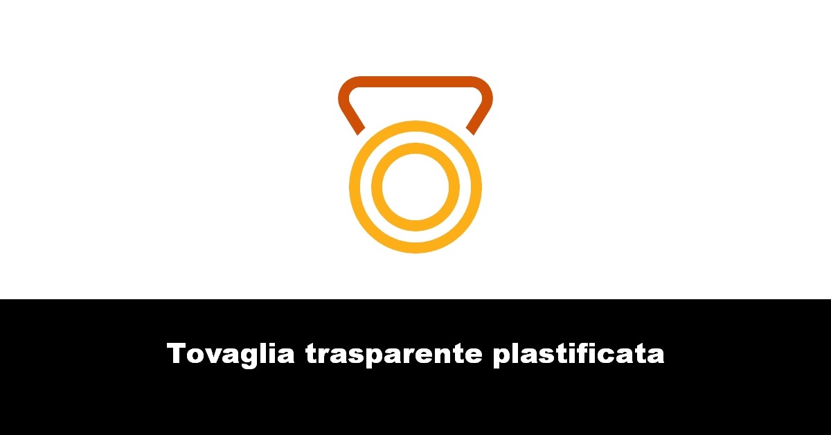 Tovaglia trasparente plastificata