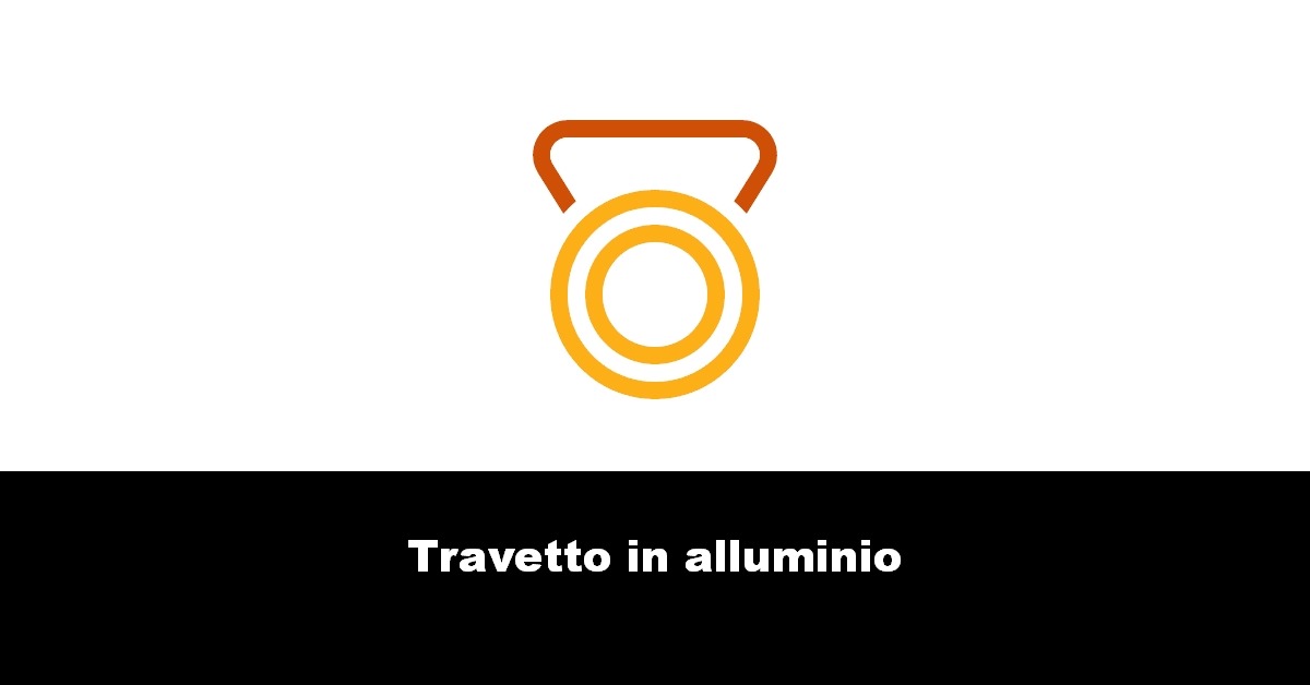 Travetto in alluminio