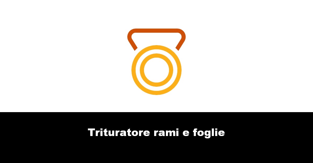 Trituratore rami e foglie