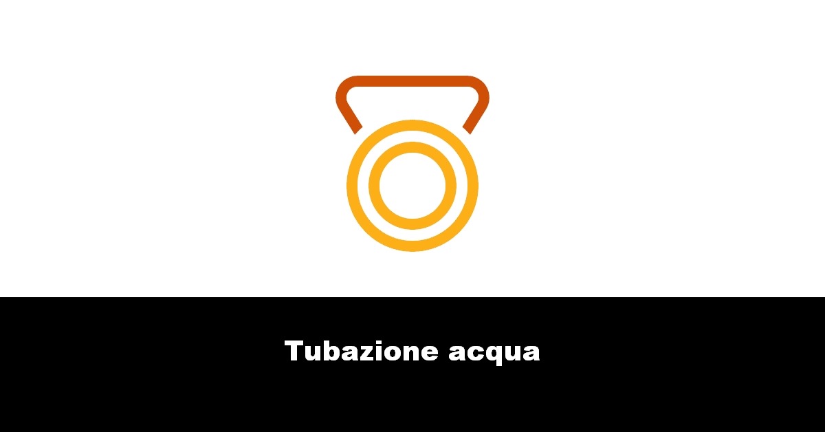 Tubazione acqua