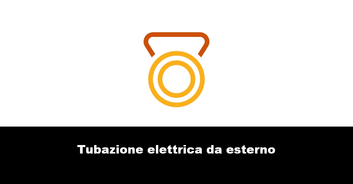 Tubazione elettrica da esterno